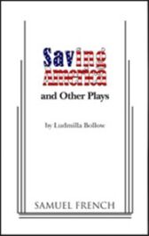 Saving America and Other Plays - Flickering Fireflies & Shelter Skelter & The Beach Club