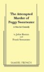 The Attempted Murder of Peggy Sweetwater