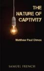 The Nature of Captivity