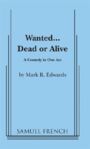 Wanted - Dead or Alive